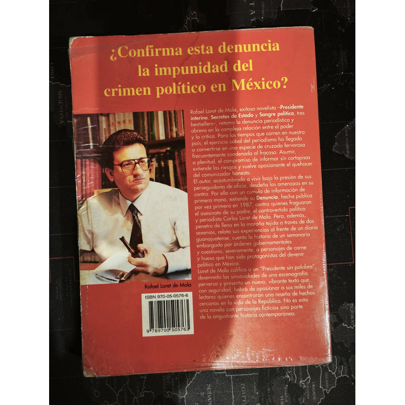 Denuncia: Presidente Sin Palabra. Rafael Loret De Mola
