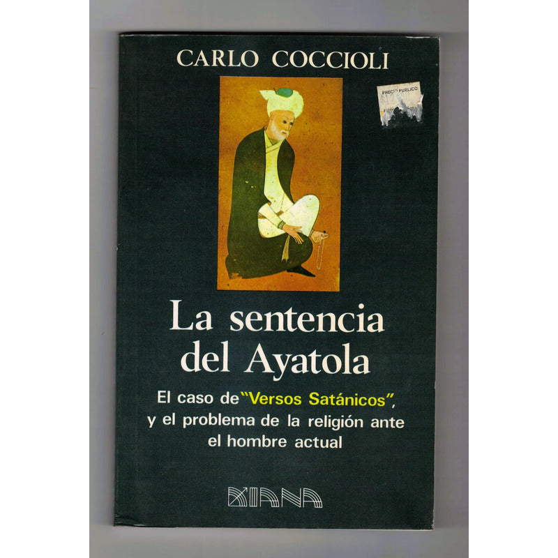 La Sentencia Del Ayatola. Carlo Coccioli, Mexico 1989 (1a)