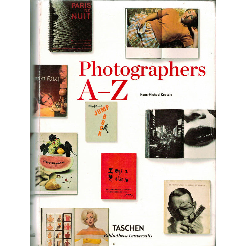 Photographers A - Z. Koetzle, U S 2015