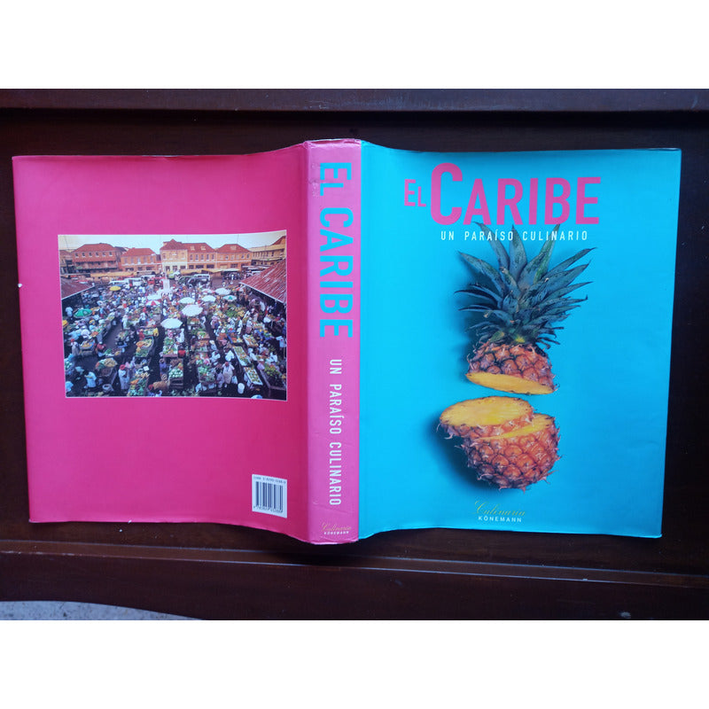 El Caribe, Paraiso Culinario. Konemann Ed. Italia 1999