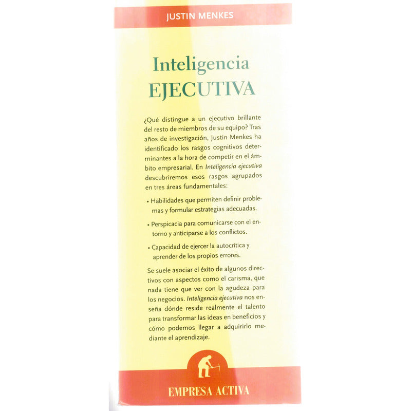 Inteligencia Ejecutiva. Justin Menkes, España 2006