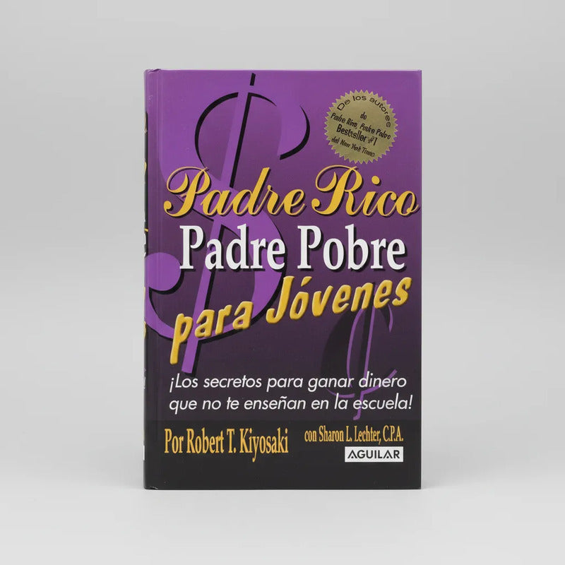 Padre Rico Padre Pobre (para Jóvenes) Kiyosaki