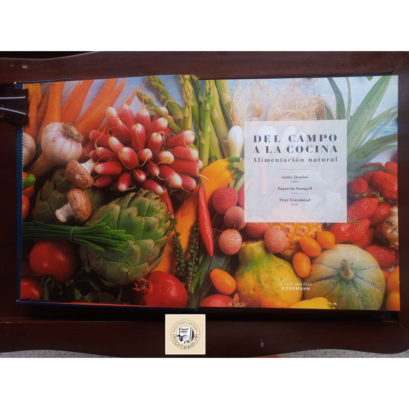 Del Campo A La Cocina. Andre Domine, Konemann Editor 1997