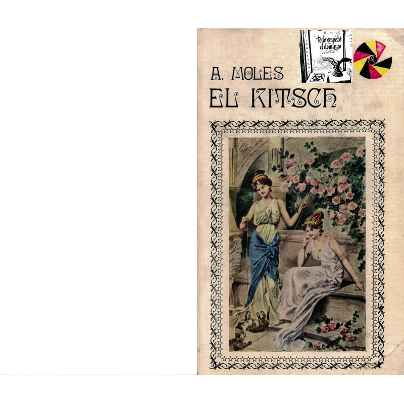 Kitsch. Abraham Moles, Paidos Ed., 1973 {1a}