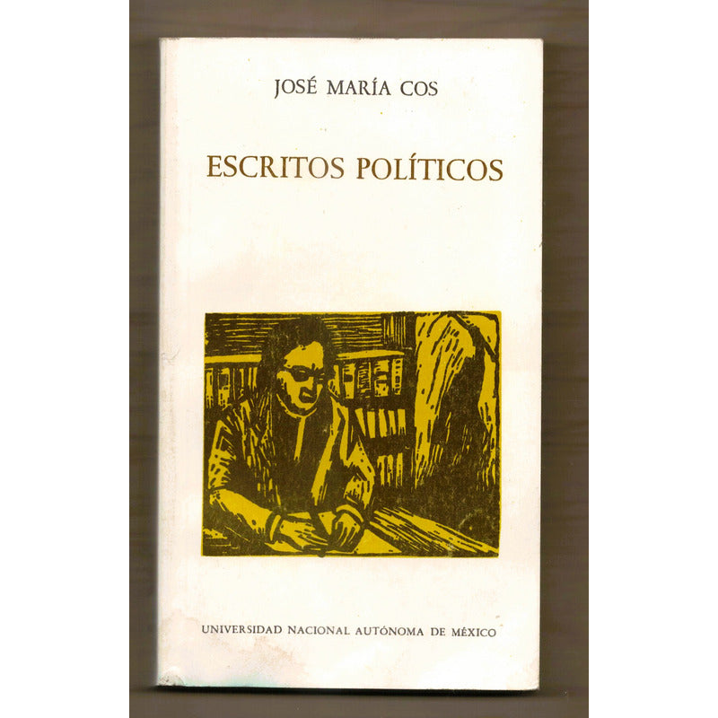 Escritos Politicos. Jose Maria Cos, Mexico 1996