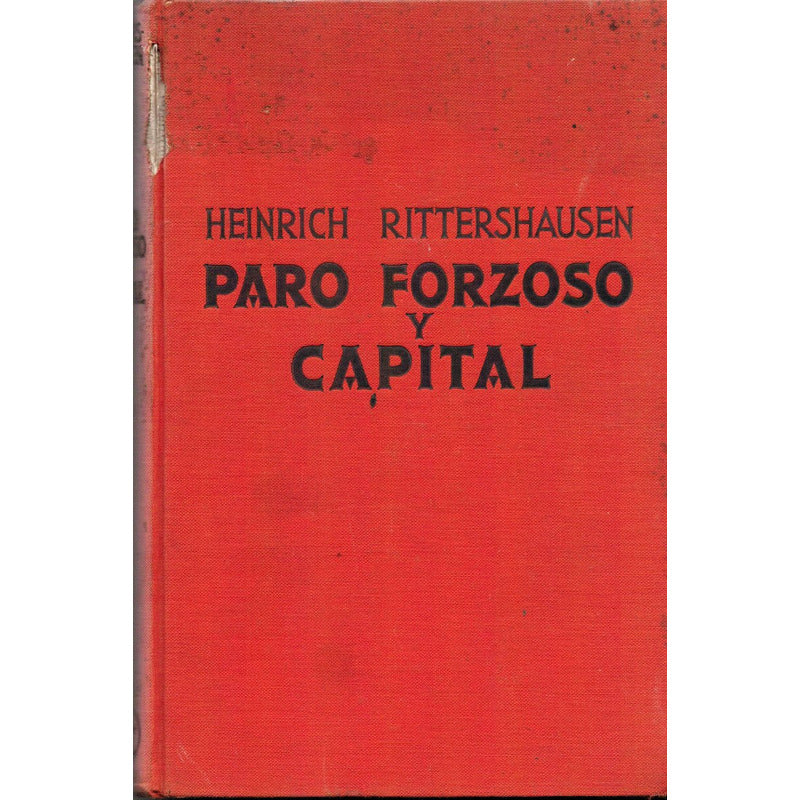 Paro_forzoso_y_capital. Heinrich Rittershausen, 1935
