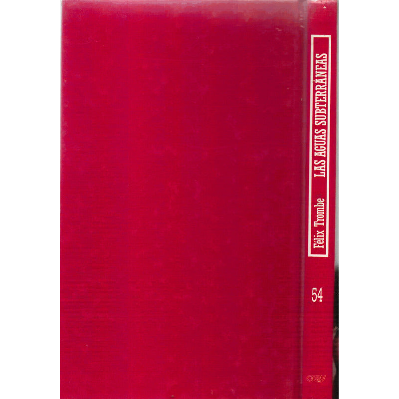 Aguas Subterraneas. Felix Trombe, Muy Interesante, 1986