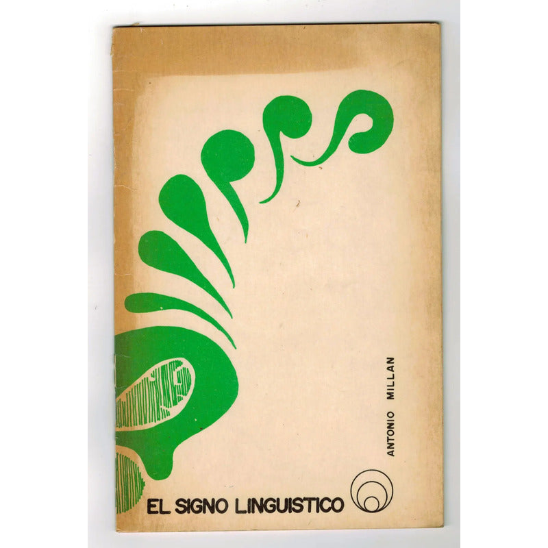 El Signo Lingüistico. Antonio Alcala