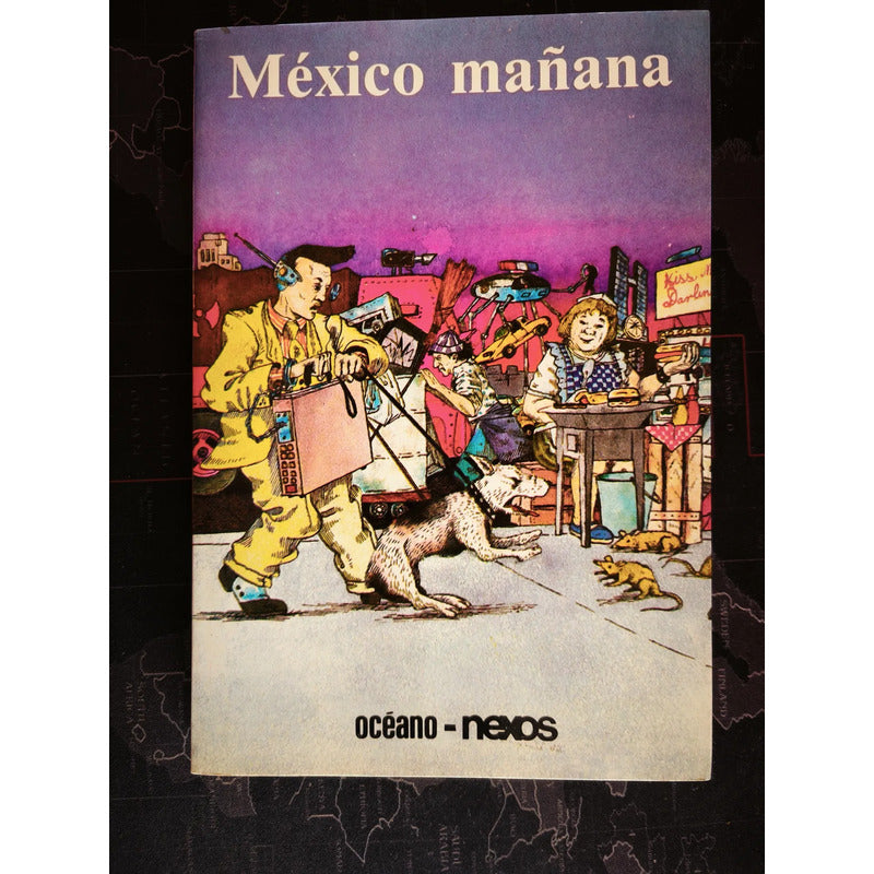 Mexico Mañana Adolfo Gilly Guillermo Bonfil