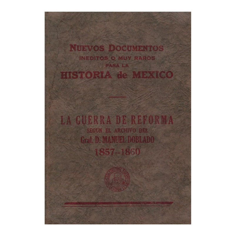 Guerra D Reforma [correspondencia] Manuel Doblado Texas 1930