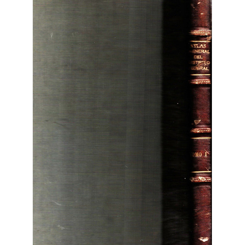 Atlas_general_del Distrito Federal. Casauranc, Mexico 1930