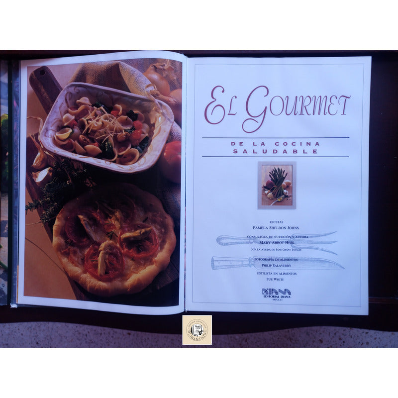 El Gourmet, De La Cocina Saludable. Pamela Sheldon Johns