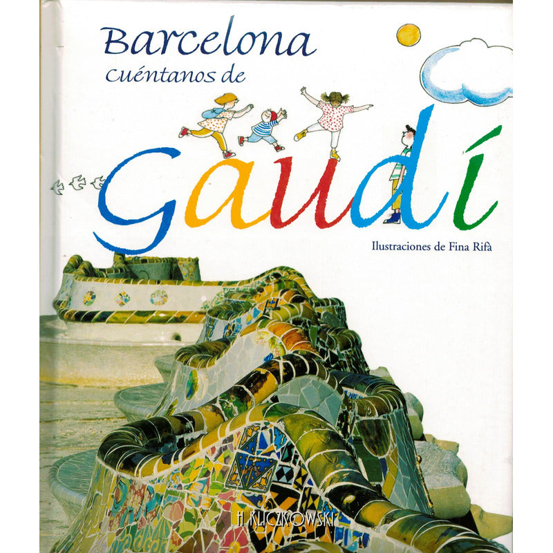Gaudi, Barcelona Cuentanos. Bernat Cormand, España 2002