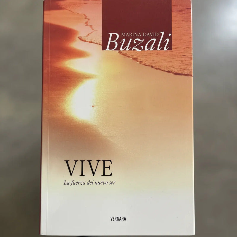 Vive (un Ser De Luz). Marina David Buzali