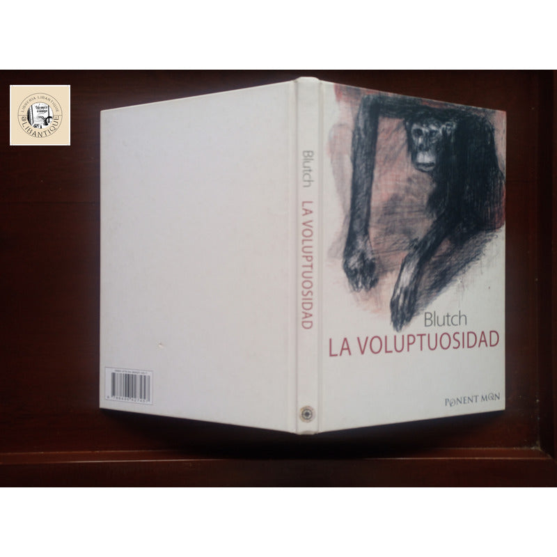La Voluptuosidad. Brutch, Ponent Mon Editor 2007