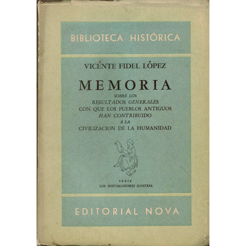 Memoria, Contribucion Pueblos Antiguos A La Humanidad. Lopez