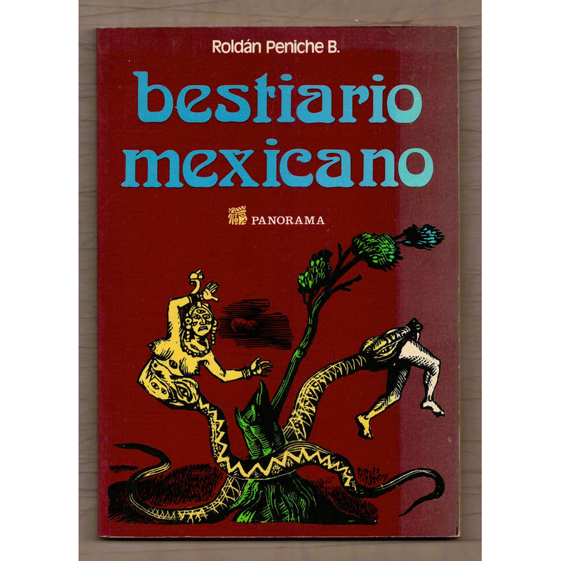Bestiario Mexicano Prehispanico. Roldan Peniche, Mexico 1987