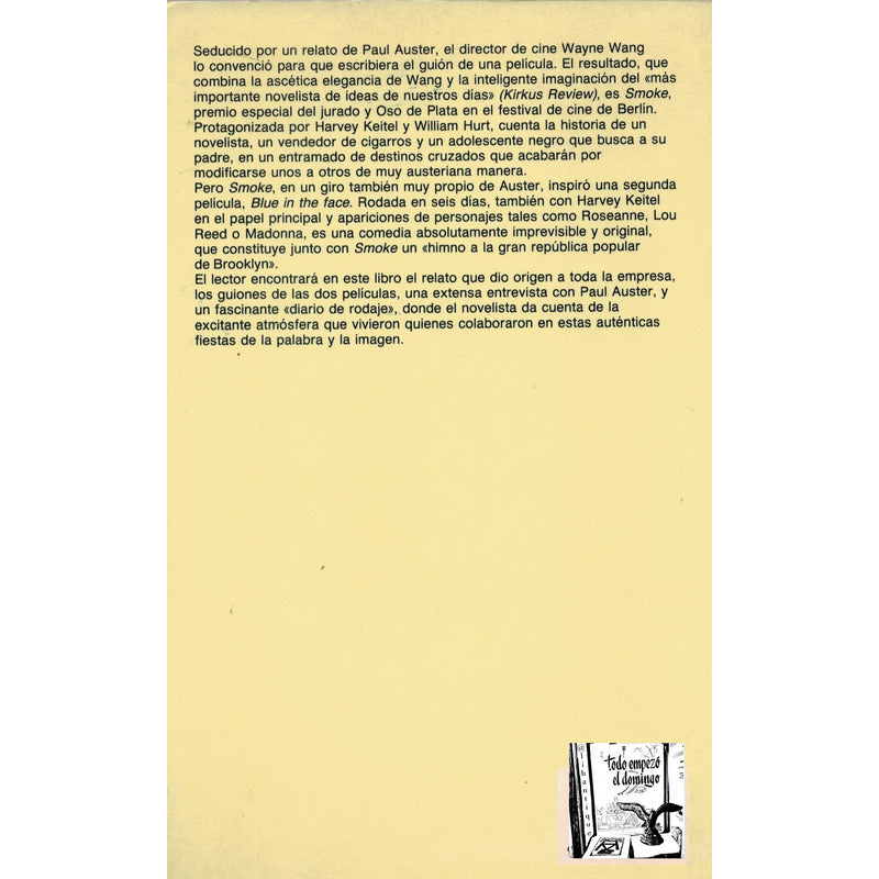 Smoke & Blue... Face. Paul Auster, Anagrama Ed., España 1999