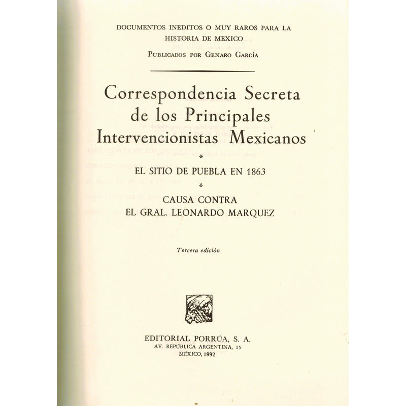 Correspondencia Secreta Intervencionistas. Genaro Garcia