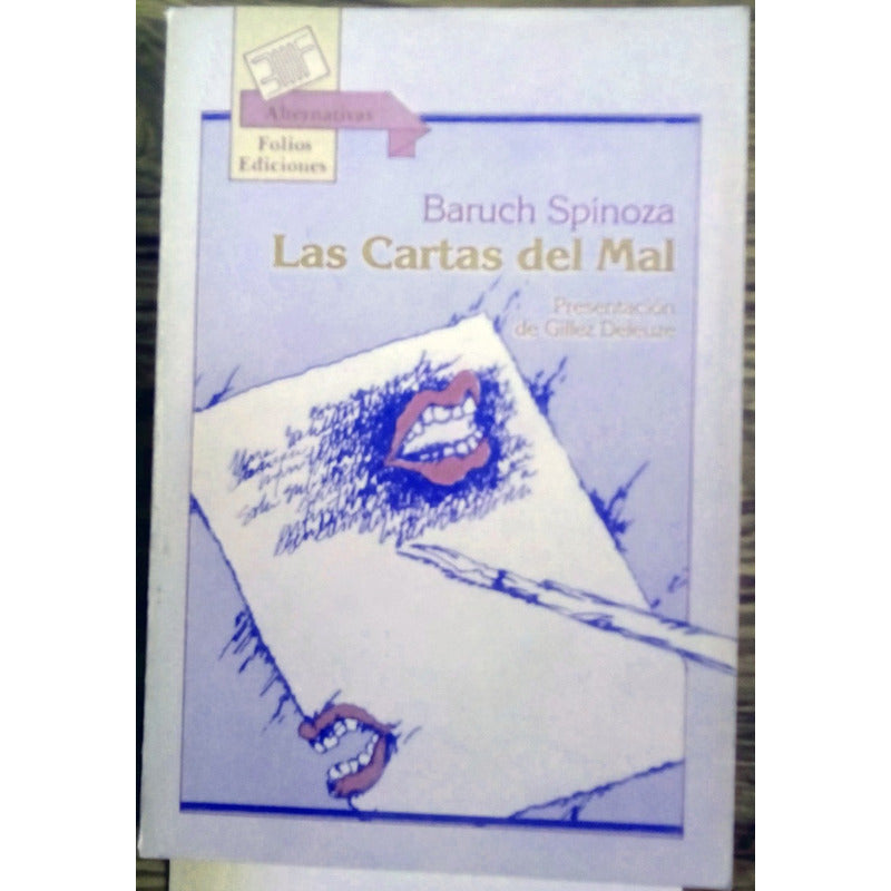Cartas Del Mal. Baruch  Spinoza, Folio Ed., Mexico, 1986