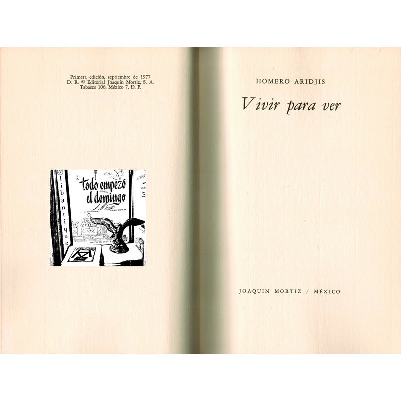 Vivir Para Ver. Homero Aridjis, Mexico 1977 (1a)
