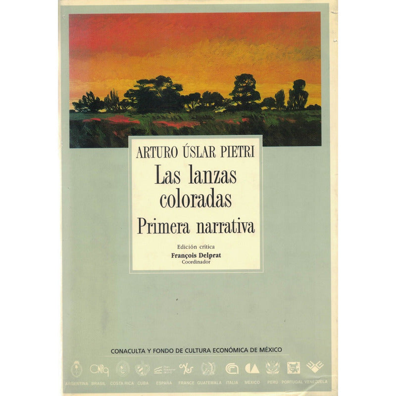 Lanzas Coloradas. Uslar Pietri, Col. Archivos, 2002