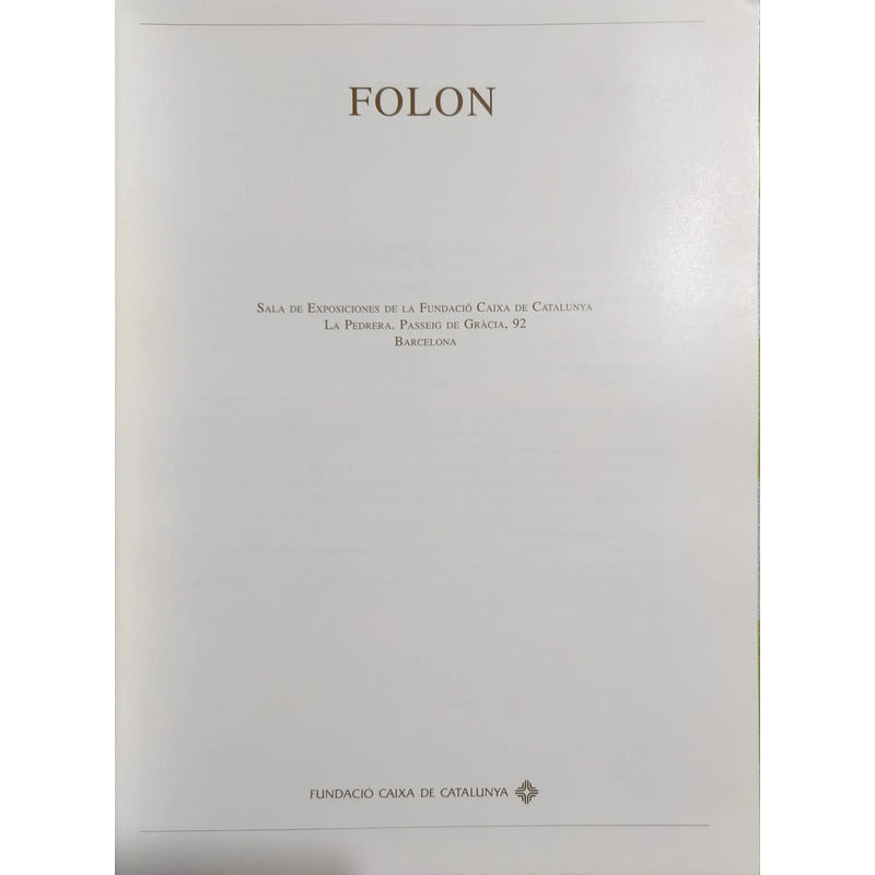 Folon: La Pedrera Barcelona. 1993