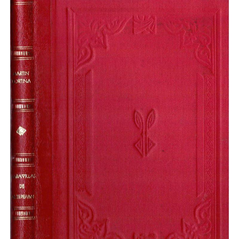 Maravillas D Altepepam -leyendas Prehispanicas- Mexico 1946