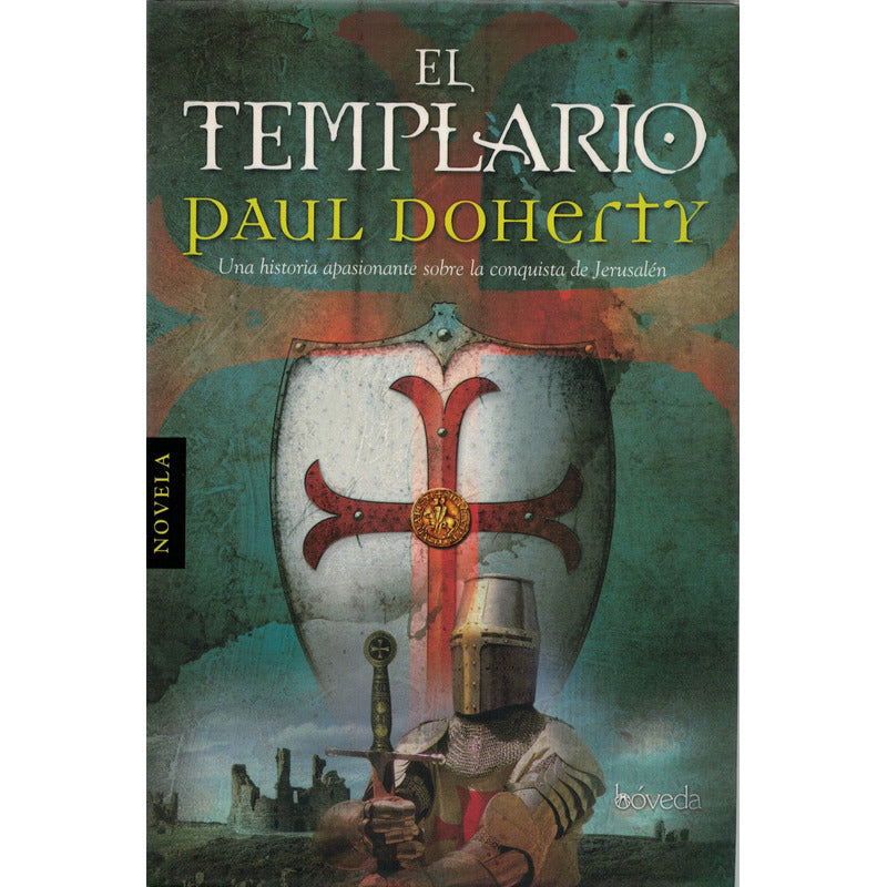 Templario. Paul Doherty, España 2009 Como Nuevo!