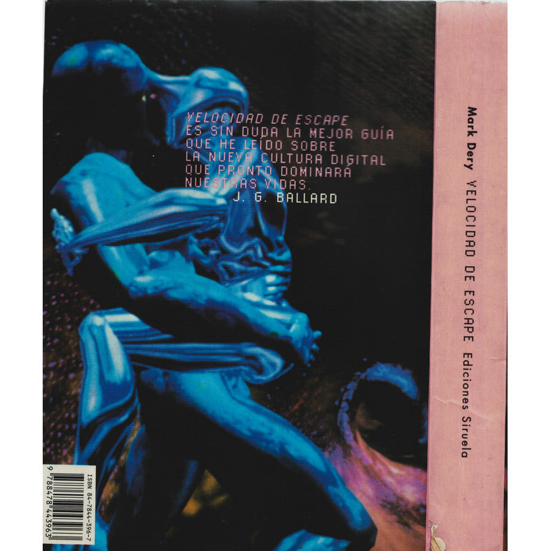 Velocidad De Escape -cibercultura-. Mark Dery, España 1998