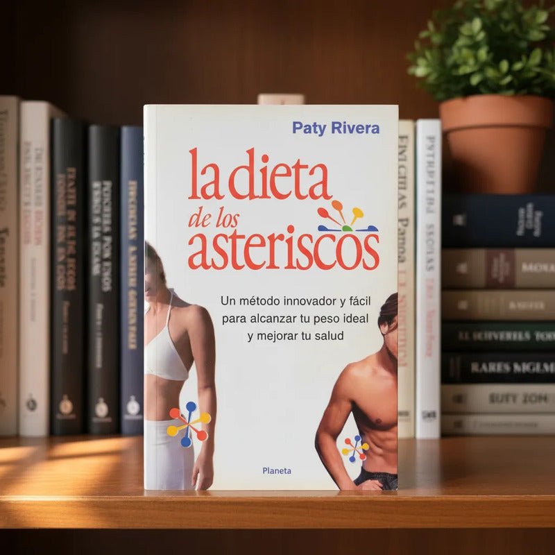 La Dieta De Los Asteriscos. Paty Rivera