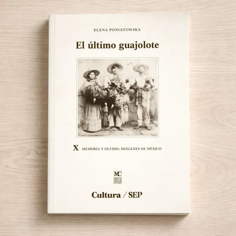 El Ultimo Guajolote. Elena Poniatowska (fotografia Retro)