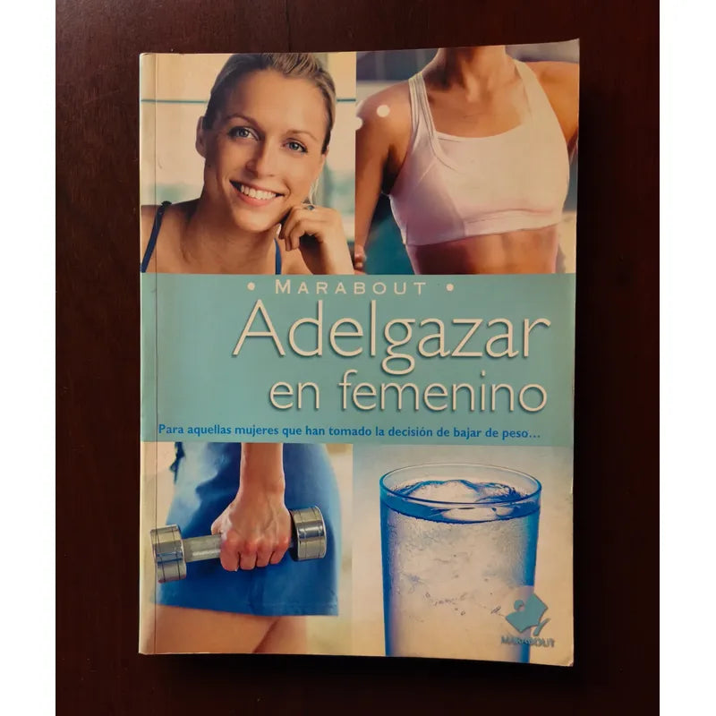 Adelgazar En Femenino Claire Pinson (preguntas Y Respuestas)