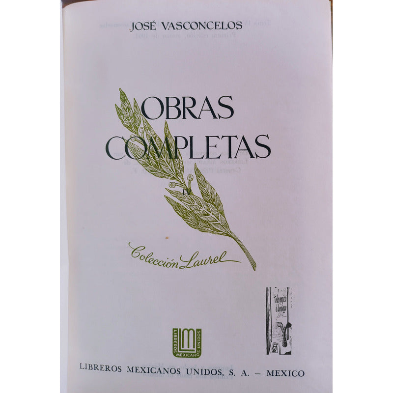 Obras Completas -4v-. Jose Vasconcelos. Mexico 1959. P I E L