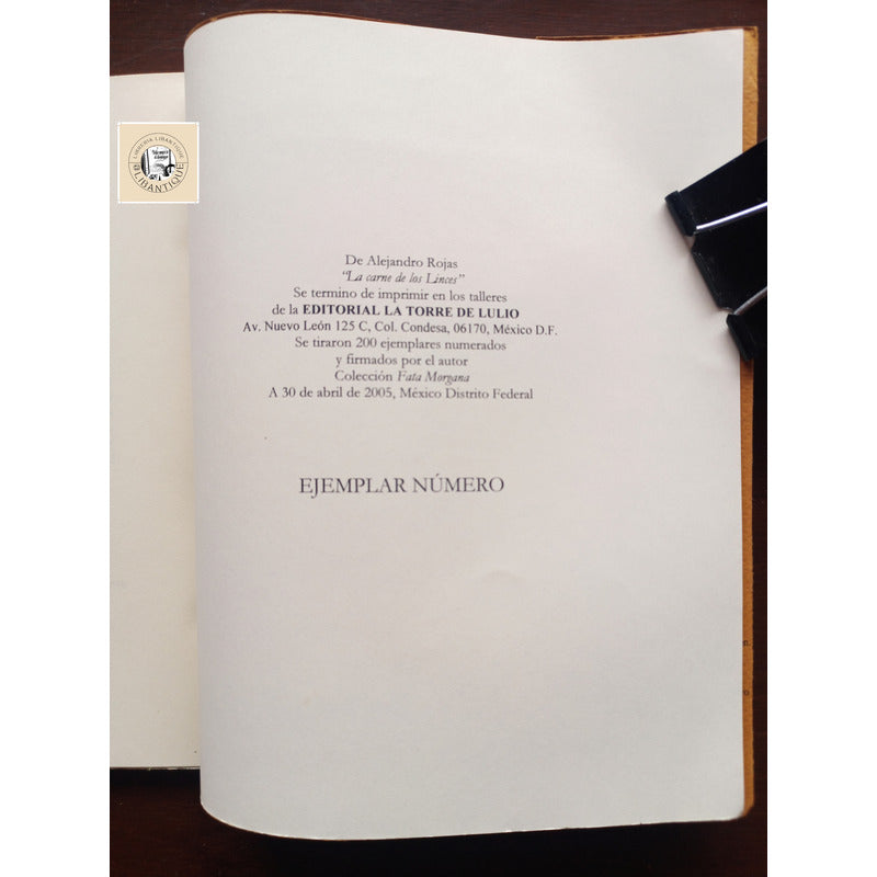 La Carne De Los Linces. Alejandro Rojas, (200 Ejm Firmados)