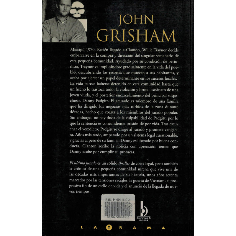 Ultimo Jurado. John Grisham, España 2004 Impecable!