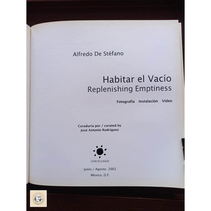 Habitar El Vacio Alfredo De Stafano Mexico 2002 (fotografia)