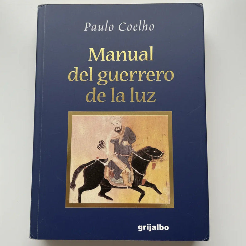 Manual Del Guerrero De La Luz. Paulo Coelho