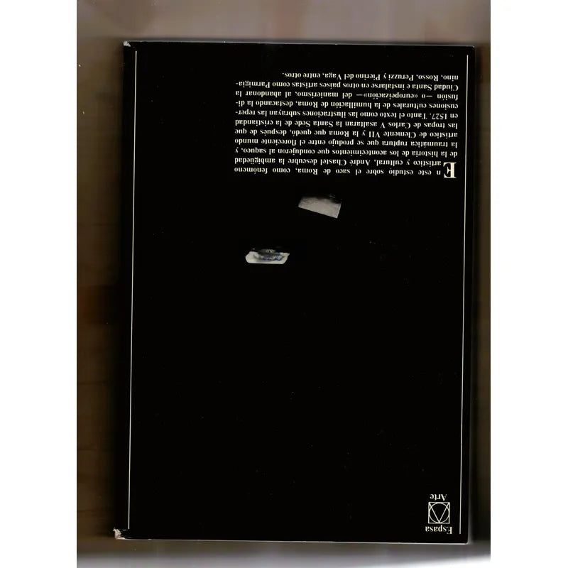 El Saco De Roma (1527). Andre Chastel, Espasa Arte 1986