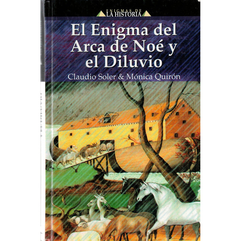 Enigma Del Arca De Noe Y El Diluvio. Soler, España 2003
