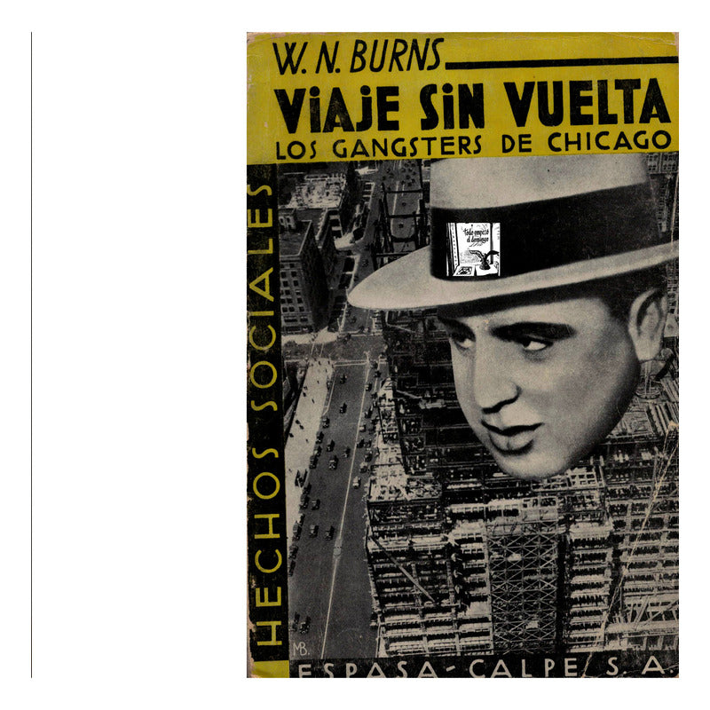 La Mafia De Chicago 1931 Testimonial Prohibicion Alcoholica