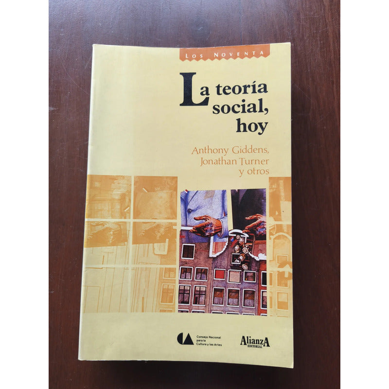 Las Teoría Social Hoy. Anthony Giddens Et Al
