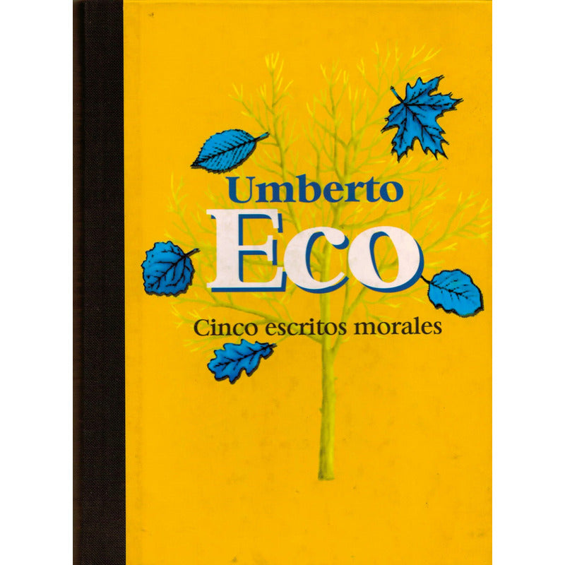 Cinco Escritos Morales. Umberto Eco, España 1998