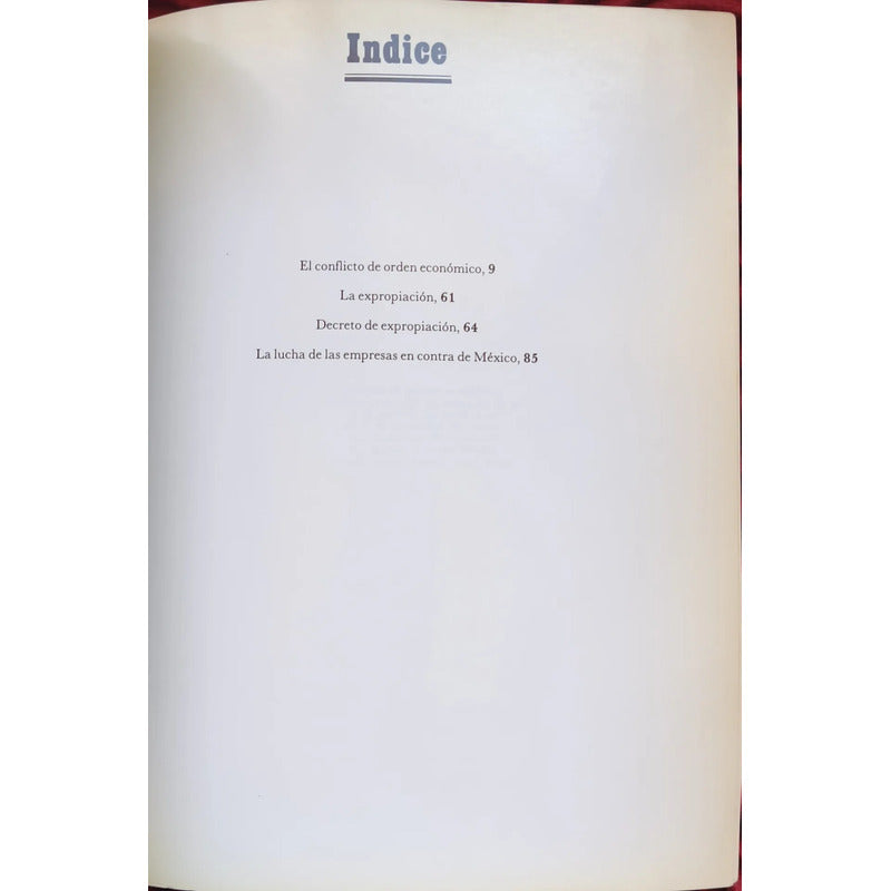 La Expropiación Del Petróleo 1936-38 (fotografía)