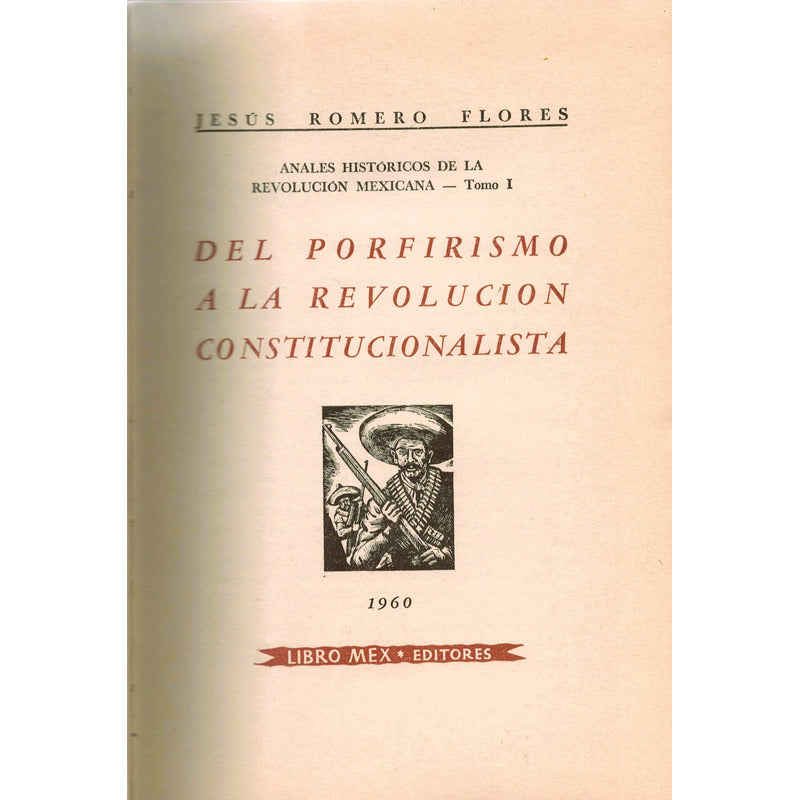 Anales Historicos Revolucion Mexicana 3v Jesus Romero Flores
