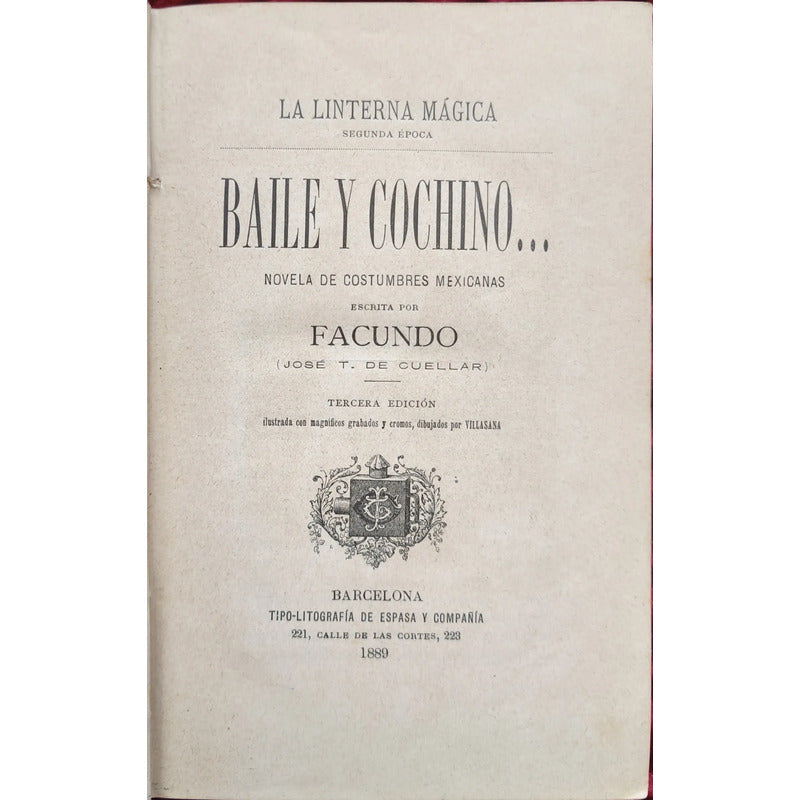 Baile Y Cochino... Jose T Cuellar 1890