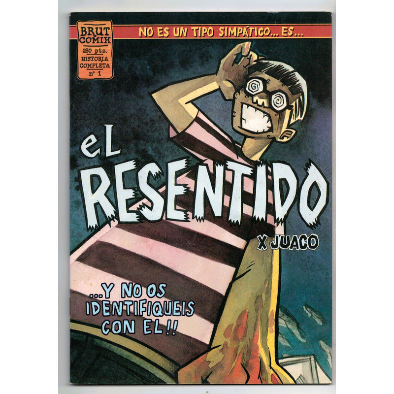 El Resentido (2 De 2). Juaco, Brut Comix, La Cupula 1996