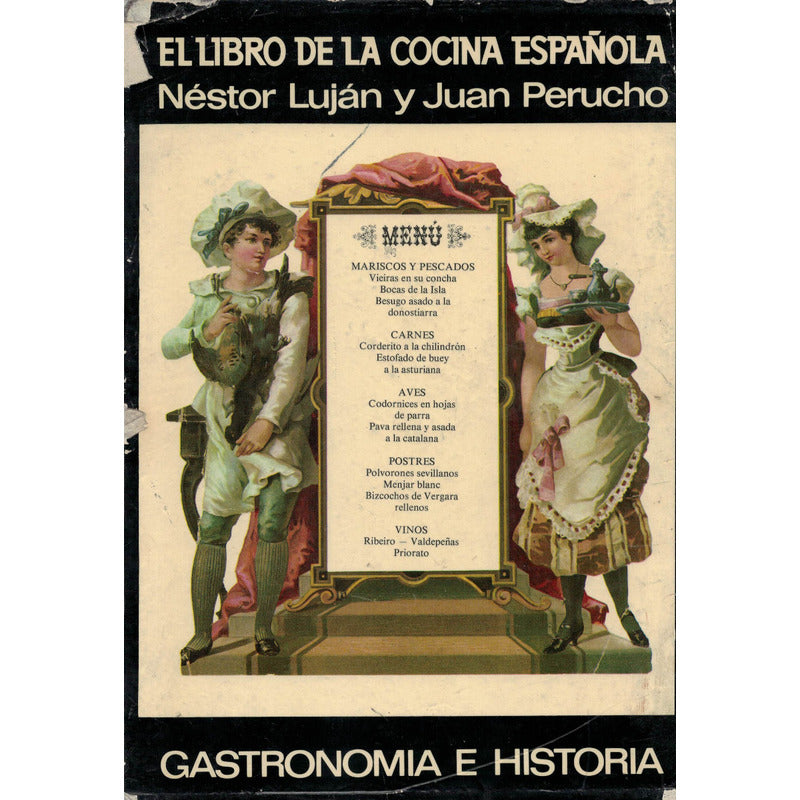 Gastronomia E Historia Española. Nestor Lujan