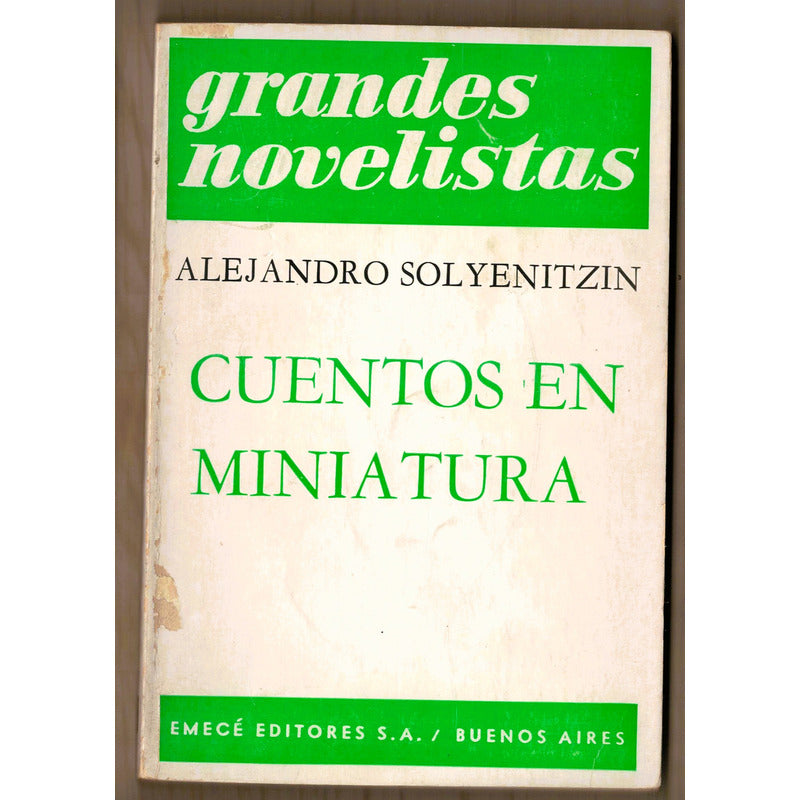 Cuentos En Miniatura. Alejandro Solyenitzin, Argentina 1971