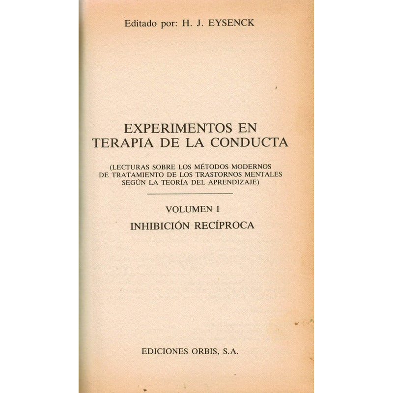 Experimentos: Terapia De La Conducta (2vol). Eysenck, 1986